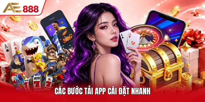 Các bước tải app cài đặt nhanh